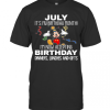 Disney Mickey Mouse July It&#039S My Birthday Month I’M Now Accepting Birthday Dinners Lunches And Gifts T-Shirt