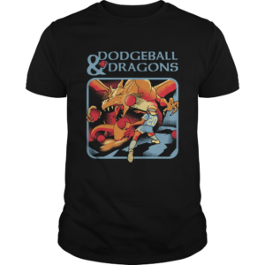 Dodgeball And Dragons shirt