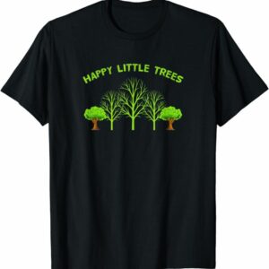 Dollar Tree T-Shirt Happy Little Trees