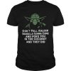 Dont Fall Asleep Seagulls Gonna Come And Poke You In The Coconut And The Did shirt