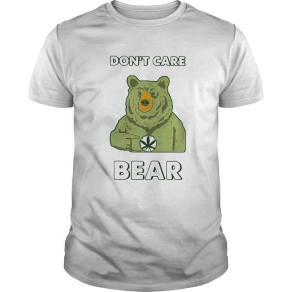 Dont care Bear Weed shirt