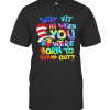 Dr Seuss Why Fit In When You Were Born To Stand Out Autism T-Shirt