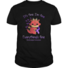 Dragon Baby Its fine Im fine everythings fine Fibromyalgia Awareness shirt