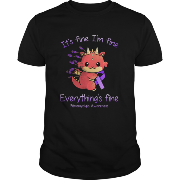 Dragon Baby Its fine Im fine everythings fine Fibromyalgia Awareness shirt