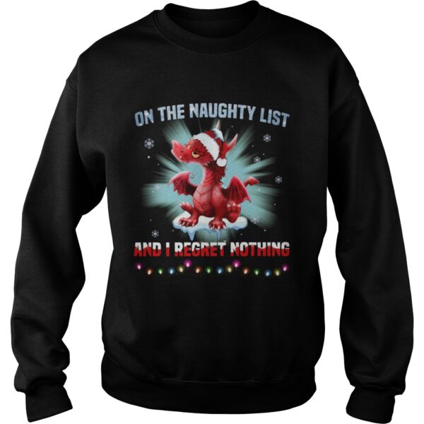 Dragon On The Naughty List And I Regret Nothing shirt