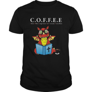 Dragon coffee christ offers forgiveness for everyone everywhere shirt