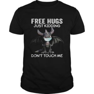 Dragon mask free hugs just kidding dont touch me shirt