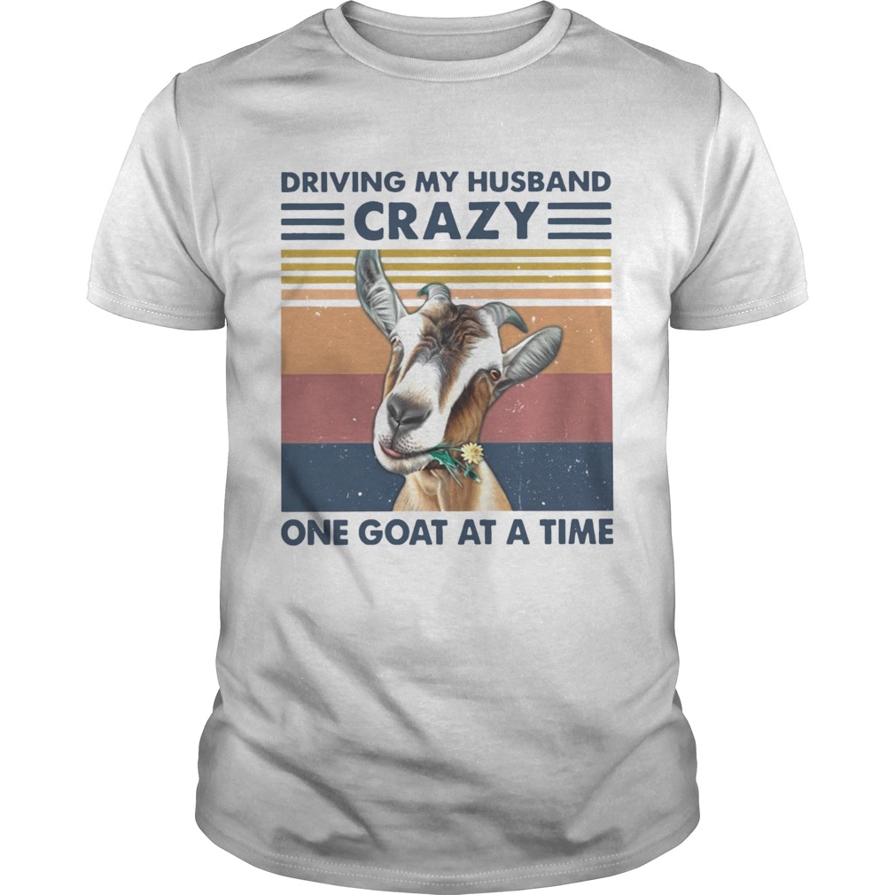 Driving My Husband Crazy One Goat At A Time Vintage shirt Driving My Husband Crazy One Goat At A Time Vintage shirt