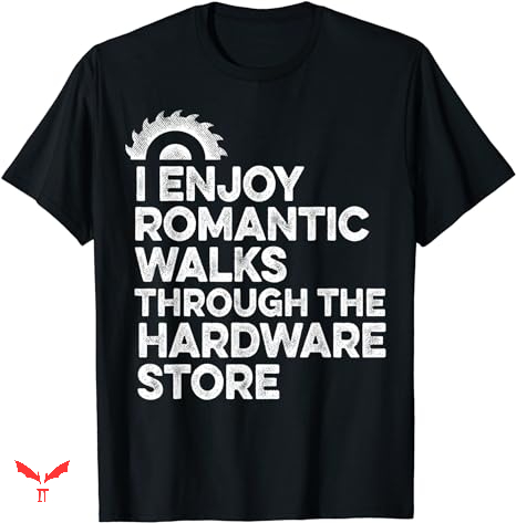 Dude Love T-shirt I Enjoy Romantic Walks Dude Love T-shirt I Enjoy Romantic Walks