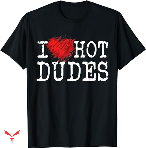Dude Love T-shirt I Heart Hot Dudes Dude Love T-shirt I Heart Hot Dudes