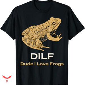 Dude Love T-shirt I Love Frogs
