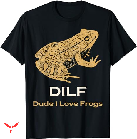 Dude Love T-shirt I Love Frogs Dude Love T-shirt I Love Frogs