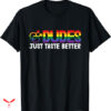 Dude Love T-shirt Just Taste Better