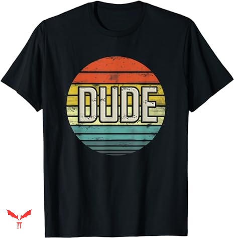 Dude Love T-shirt Perfect Dude Dude Love T-shirt Perfect Dude