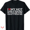 Dude Love T-shirt So Stay Away