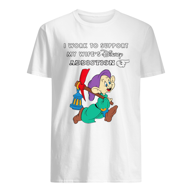 Dwarfs Sleepy I work to support my wife’s Disney addiction shirt Dwarfs Sleepy I work to support my wife’s Disney addiction shirt