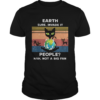Earth Sure Invade It People Nah Not A Big Fan Cat Earth Vintage Ret shirt
