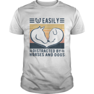 Easily Distracted By Horses And Dogs Vintage shirt