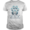 Easily distracted by paw dogs and turtles shirt