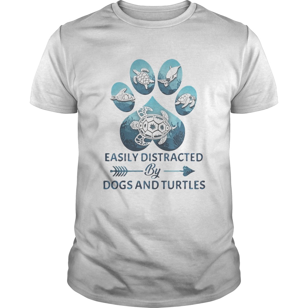 Easily distracted by paw dogs and turtles shirt Easily distracted by paw dogs and turtles shirt