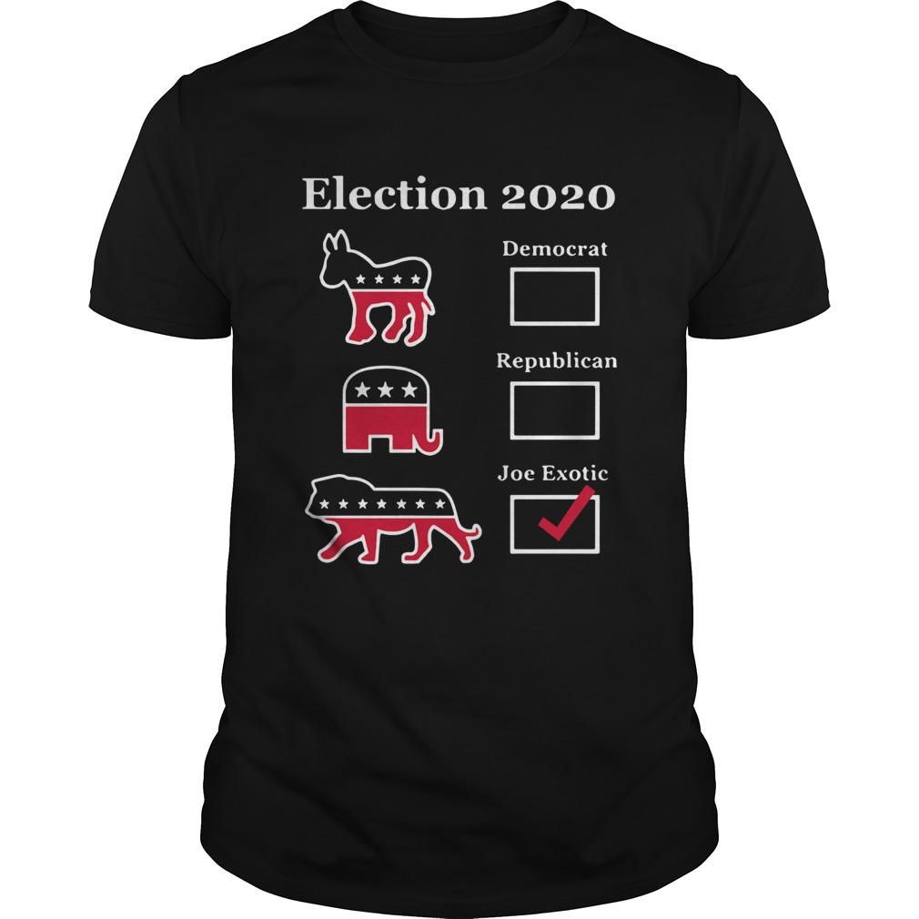 Election 2020 Democrat Republican Joe Exotic shirt Election 2020 Democrat Republican Joe Exotic shirt