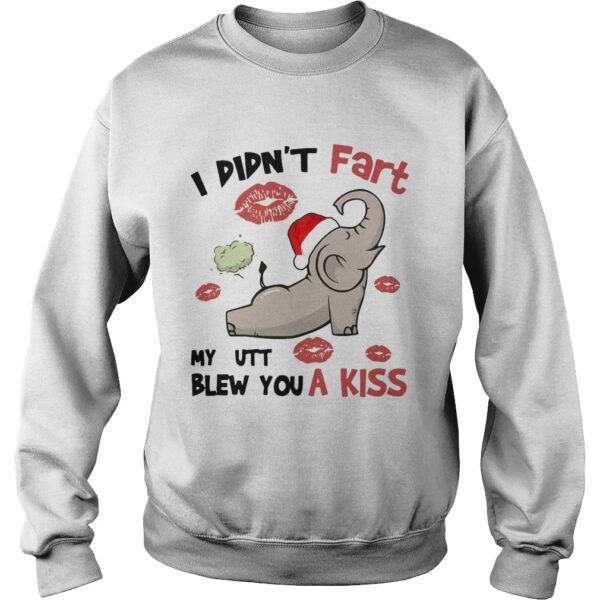 Elephant I Didnt Fart My Butt Blew You A Kiss shirt
