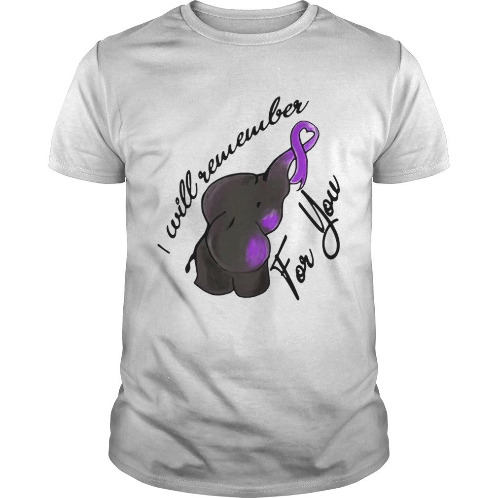 Elephant I will remember for you shirt Elephant I will remember for you shirt