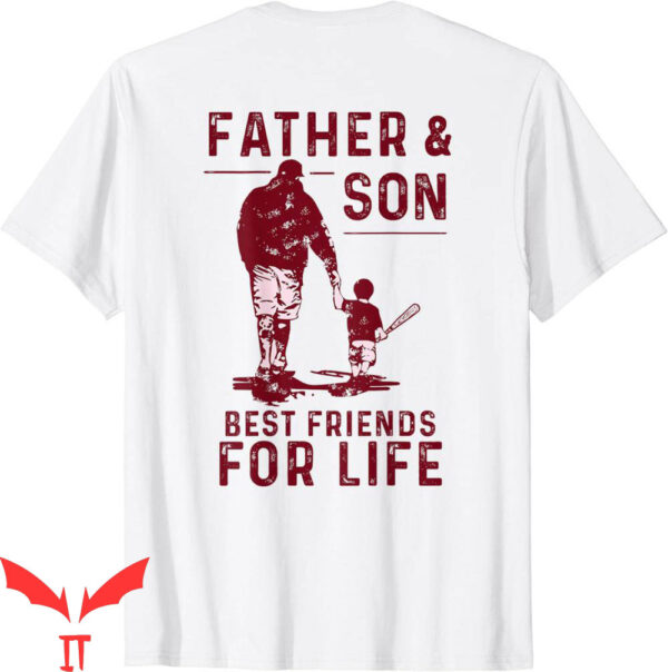Father And Son T-Shirt Best Friends For Life Baseball Player