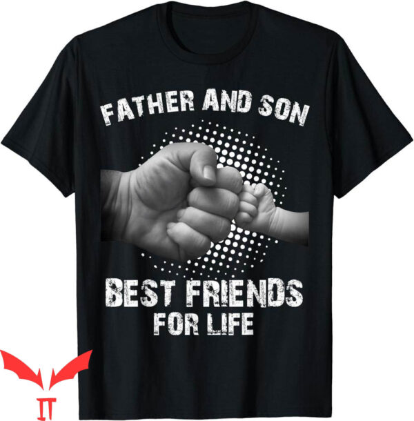 Father And Son T-Shirt Best Friends For Life Fist Bump