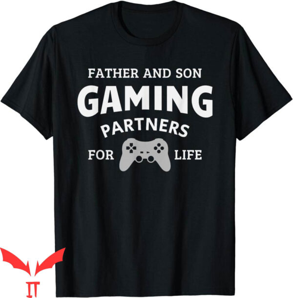 Father And Son T-Shirt Gaming Partners For Life Family