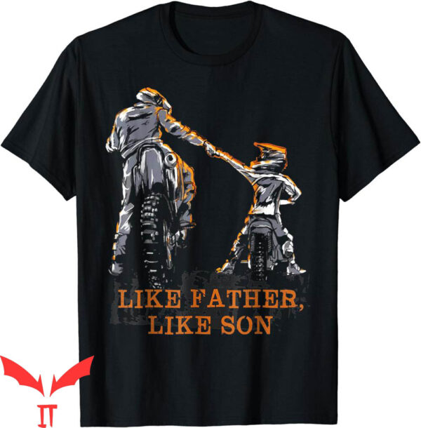 Father And Son T-Shirt Motocross Bike Like Father Like Son