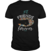 Fit Friends Forever shirt