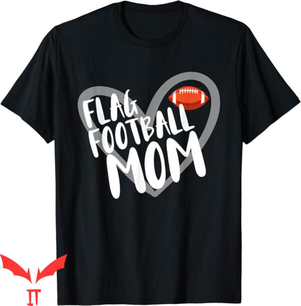 Football For Moms T-Shirt Flag Heart Mother’s Day