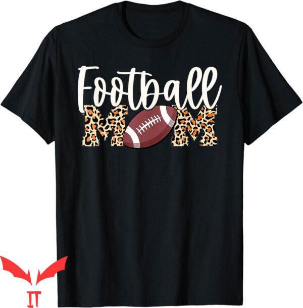 Football For Moms T-Shirt Leopard Print Football Season