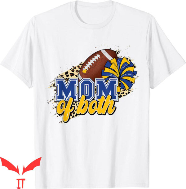 Football For Moms T-Shirt Mom Of Both Football And Cheer