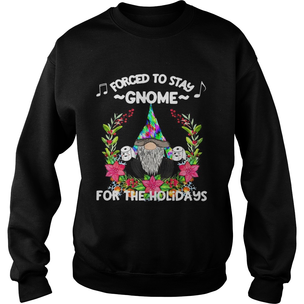 Forced To Stay Gnome For The Holidays Toilet Paper Christmas shirt Forced To Stay Gnome For The Holidays Toilet Paper Christmas shirt