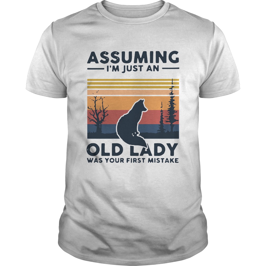 Fox Assuming Im Just An Old Lady Was Your First Mistake Vintage shirt Fox Assuming Im Just An Old Lady Was Your First Mistake Vintage shirt