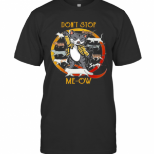Freddie Mercury DonT Stop Meow T-Shirt