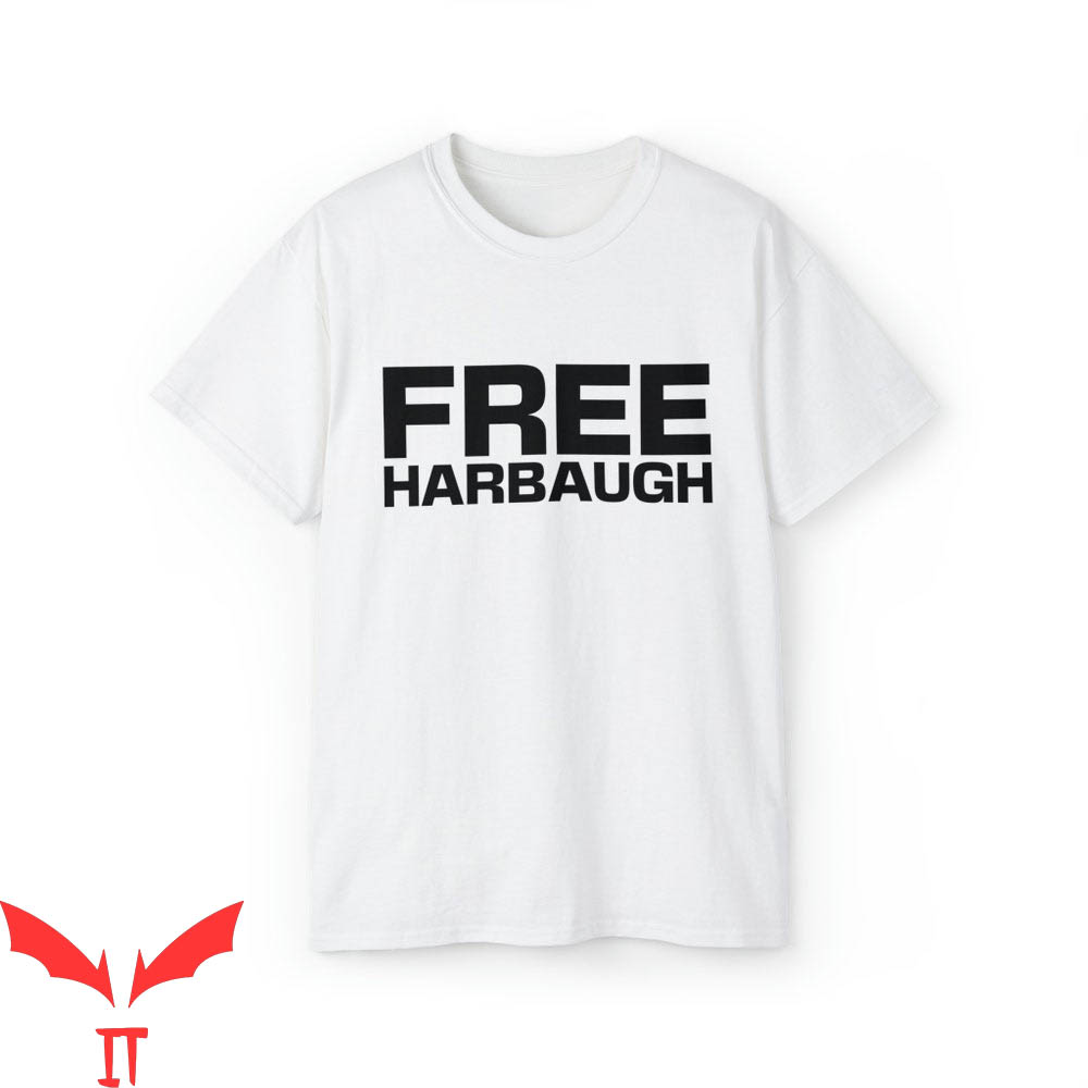 Free Harbaugh T-Shirt For Michigan Football Coach Jim Funny Free Harbaugh T-Shirt For Michigan Football Coach Jim Funny