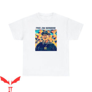 Free Harbaugh T-Shirt Free Jim Harbaugh Funny Sports