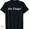 Free Thug T-shirt Minimal Trend