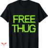 Free Thug T-shirt Neon Style