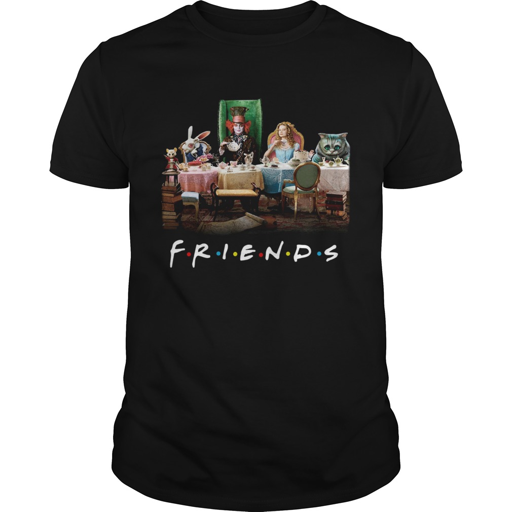 Friends Alice In Wonderland Tim Burton shirt Friends Alice In Wonderland Tim Burton shirt