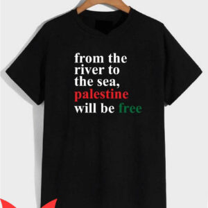From The River To The Sea T-Shirt Classic Words Motivation
