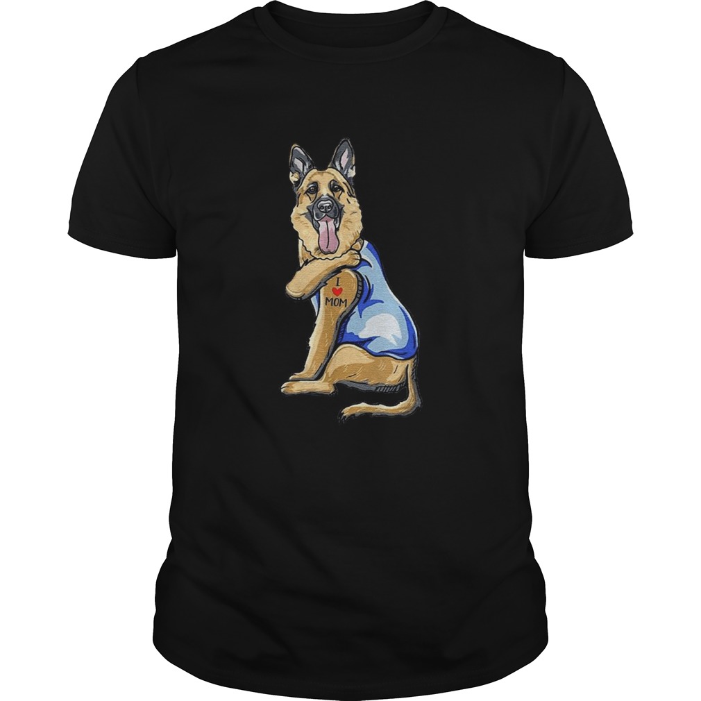 German Shepherd Dog Tattoo I Love Mom shirt German Shepherd Dog Tattoo I Love Mom shirt