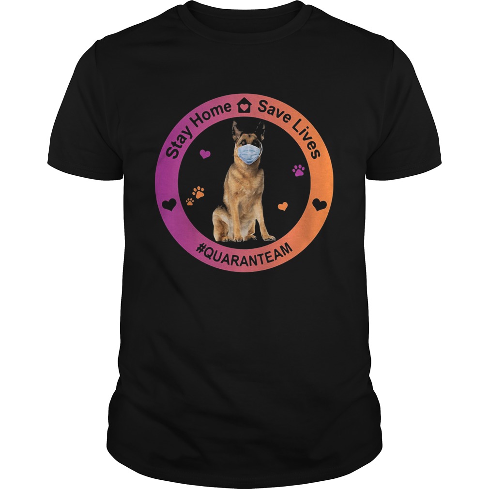 German shepherd stay home save lives quaranteam covid19 shirt German shepherd stay home save lives quaranteam covid19 shirt