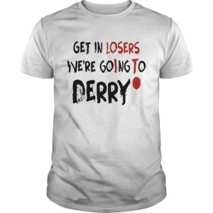 Get in losers were going to derry IT red balloon shirt