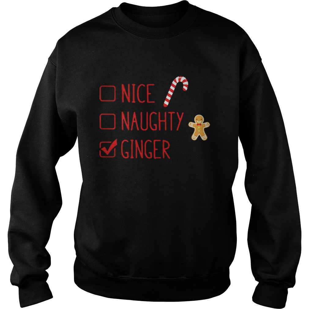 Gingerbread nice naughty ginger Christmas shirt Gingerbread nice naughty ginger Christmas shirt
