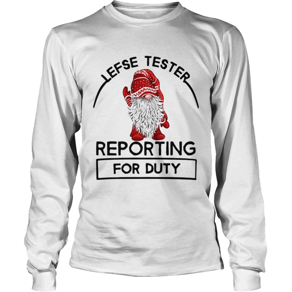 Gnome Lefse Tester Reporting For Duty shirt Gnome Lefse Tester Reporting For Duty shirt