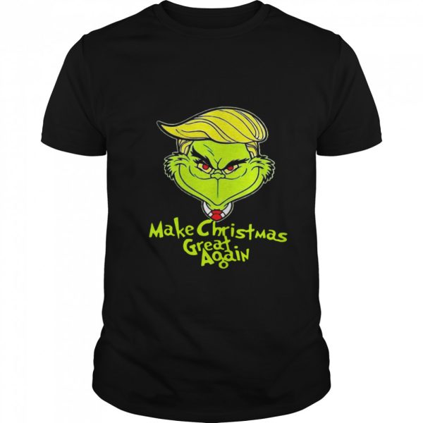 Good Grinch Trump Make Christmas Great Again shirt